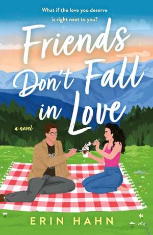 Friends Don't Fall in Love de Erin Hahn