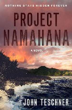 Project Namahana de John Teschner