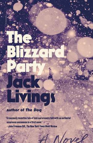 Livings, J: The Blizzard Party de Jack Livings