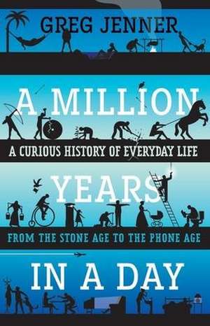 Million Years in a Day de Greg Jenner