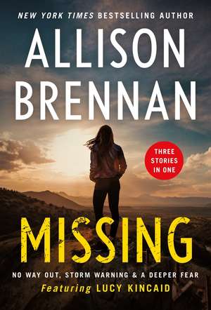 Missing: A 3-In-1 Collection de Allison Brennan