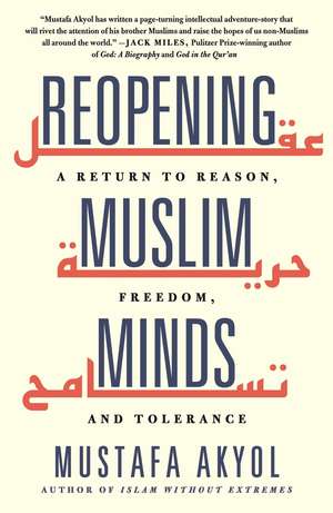 Reopening Muslim Minds de Mustafa Akyol