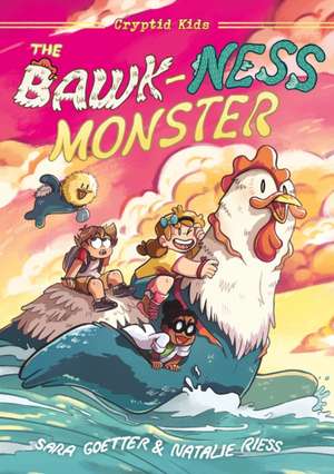 Cryptid Kids: The Bawk-Ness Monster de Natalie Riess