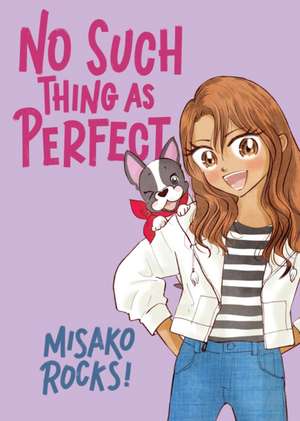 Bounce Back 2: No Such Thing as Perfect de Misako Rocks!