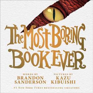 The Most Boring Book Ever de Brandon Sanderson