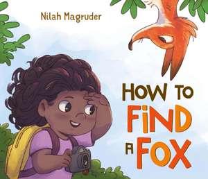 How to Find a Fox de Nilah Magruder