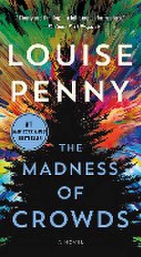 The Madness of Crowds de Louise Penny