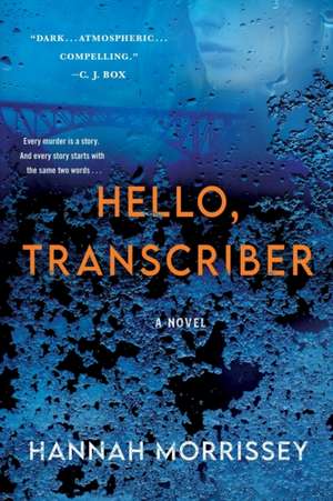 Hello, Transcriber de Hannah Morrissey