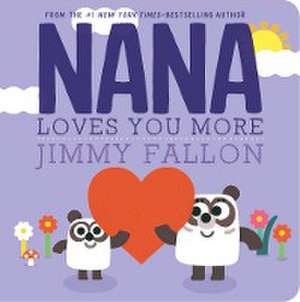 Nana Loves You More de Jimmy Fallon