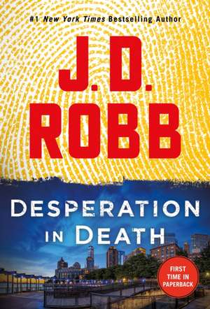 Desperation in Death de J. D. Robb