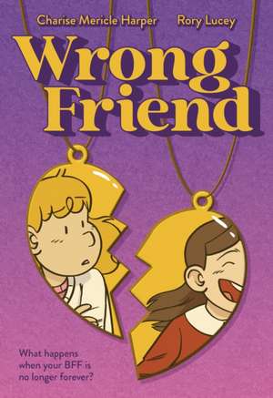 Wrong Friend de Charise Mericle Harper