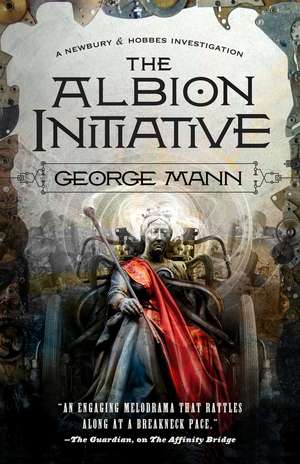 The Albion Initiative: A Newbury & Hobbes Investigation de George Mann