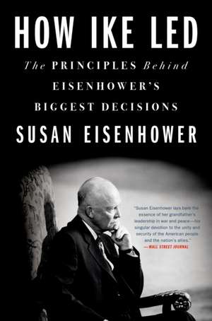 How Ike Led de Susan Eisenhower