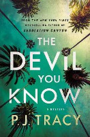 Devil You Know de P. J. Tracy