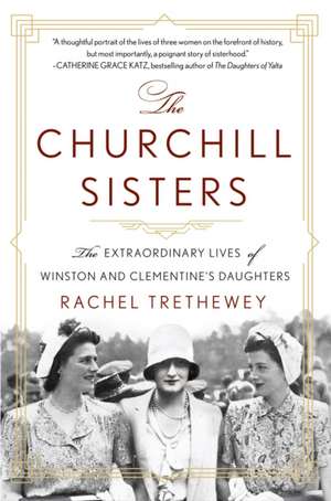 The Churchill Sisters de Rachel Trethewey