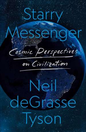 Starry Messenger de Neil De Grasse Tyson