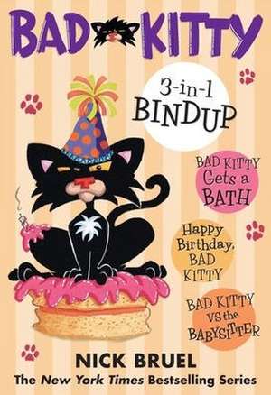 Bad Kitty 3-in-1 Bindup de Nick Bruel