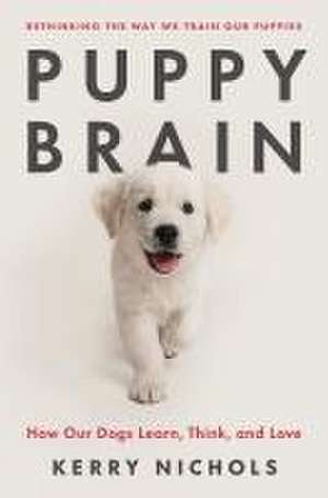 Puppy Brain de Kerry Nichols