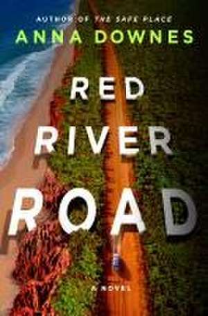 Red River Road de Anna Downes