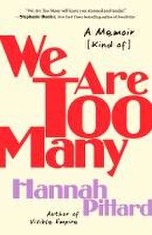 We Are Too Many de Hannah Pittard