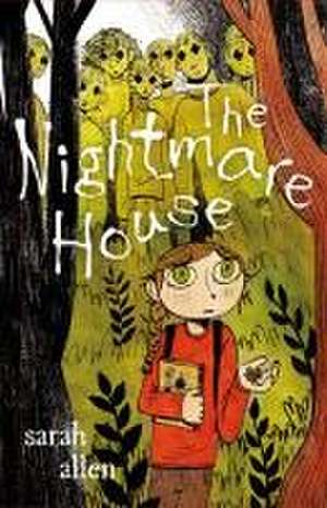 The Nightmare House de Sarah Allen