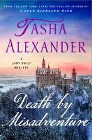 Death by Misadventure de Tasha Alexander