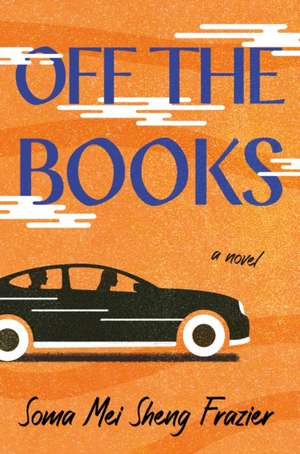 Off the Books de Soma Mei Sheng Frazier