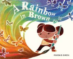 A Rainbow in Brown de Pavonis Giron