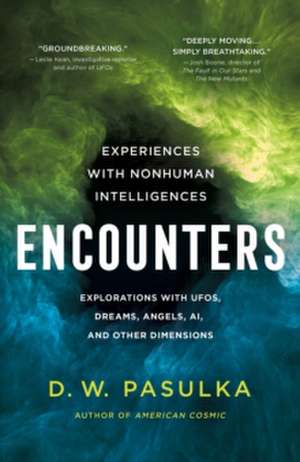 Encounters de D W Pasulka