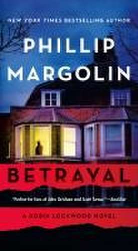 Betrayal de Phillip Margolin