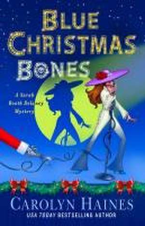 Blue Christmas Bones de Carolyn Haines