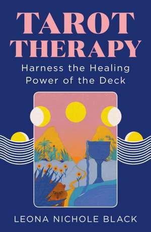 Tarot Therapy de Leona Nichole Black