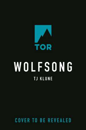 Wolfsong de Tj Klune