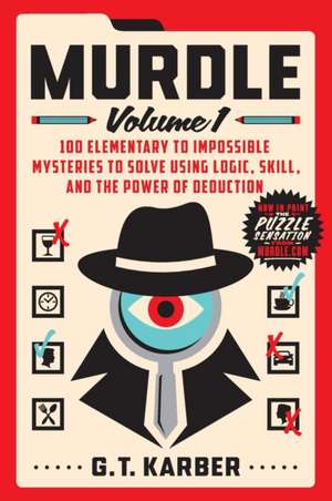 Murdle: Volume 1 de G. T. Karber