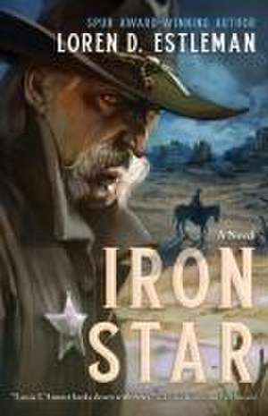 Iron Star de Loren D. Estleman