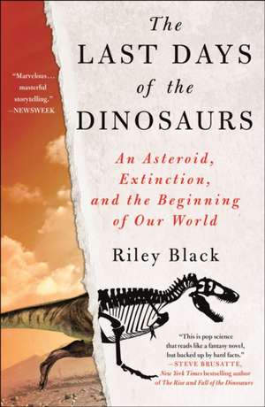 The Last Days of the Dinosaurs de Riley Black