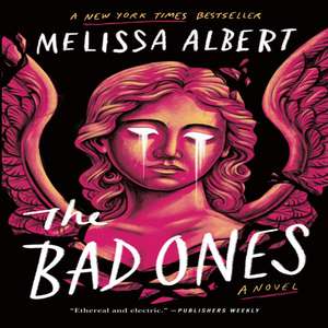 The Bad Ones de Melissa Albert