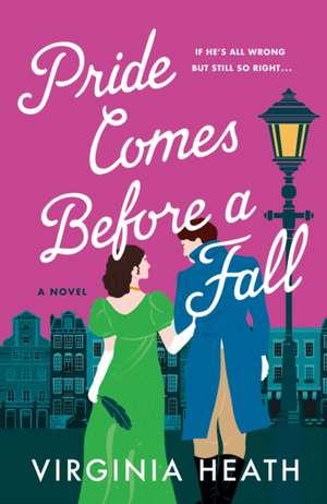 Pride Comes Before a Fall de Virginia Heath