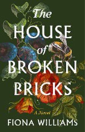 The House of Broken Bricks de Fiona Williams