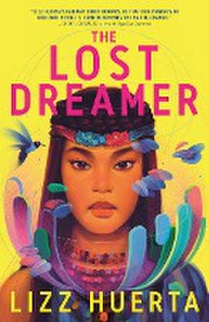 The Lost Dreamer de Lizz Huerta