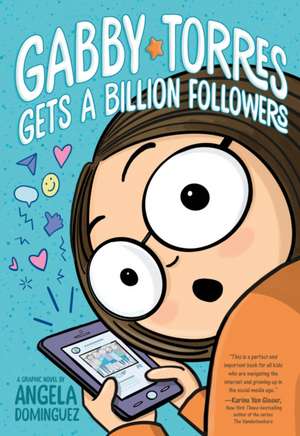 Gabby Torres Gets a Billion Followers de Angela Dominguez