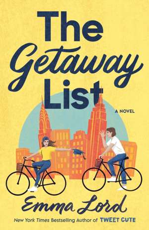 The Getaway List de Emma Lord