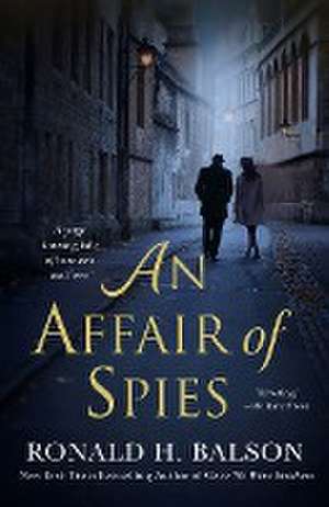 An Affair of Spies de Ronald H. Balson