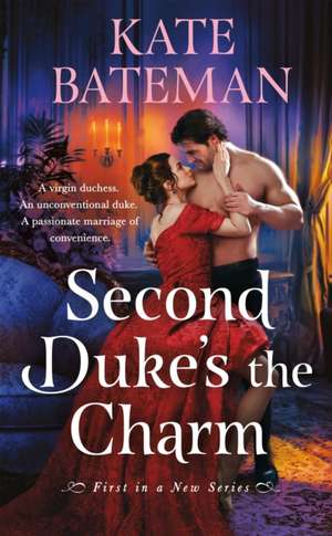 Second Duke's the Charm de Kate Bateman