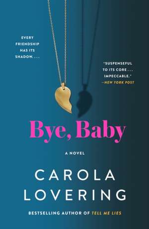 Bye, Baby de Carola Lovering