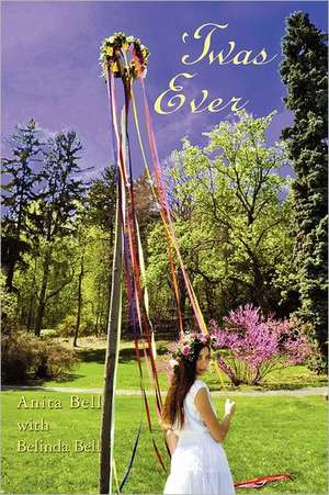 'Twas Ever de Anita Bell