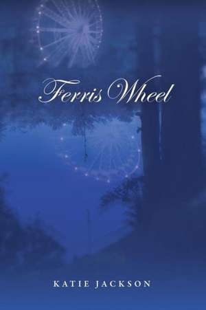 Ferris Wheel de Katie Jackson