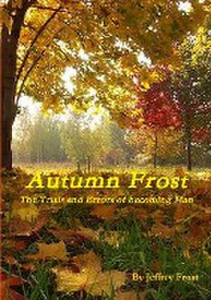 Autumn Frost de Jeffrey Frost