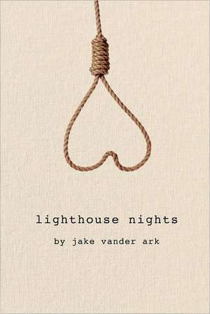 Lighthouse Nights de Jake Vander Ark