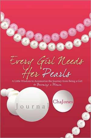 Every Girl Needs Her Pearls Journal de Cha Jones